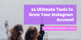 Instagram Marketing Tools – 11 Ultimate Tools to Grow Your Instagram Account