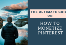 How to Monetize Pinterest Account – The Ultimate Guide