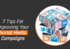 7 Tips For Improving Your Social Media Campaigns